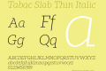 Tabac Slab Thin