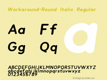 Workaround-Round Italic