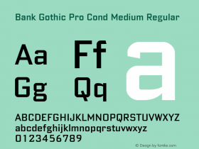 Bank Gothic Pro Cond Medium