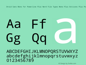 Droid Sans Mono for Powerline Plus Nerd File Types Mono Plus Octicons Plus Pomicons