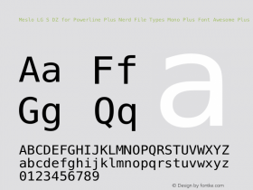 Meslo LG S DZ for Powerline Plus Nerd File Types Mono Plus Font Awesome Plus Octicons Plus Pomicons