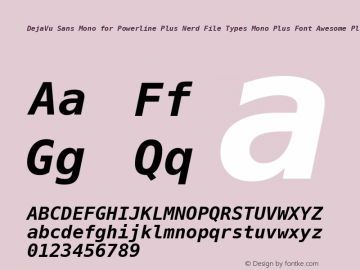 DejaVu Sans Mono for Powerline Plus Nerd File Types Mono Plus Font Awesome Plus Pomicons