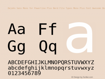 DejaVu Sans Mono for Powerline Plus Nerd File Types Mono Plus Font Awesome