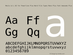Meslo LG L DZ for Powerline Plus Nerd File Types Mono Plus Font Awesome Plus Pomicons