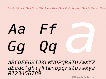 Knack Oblique Plus Nerd File Types Mono Plus Font Awesome Plus Octicons Plus Pomicons