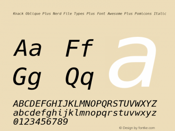 Knack Oblique Plus Nerd File Types Plus Font Awesome Plus Pomicons