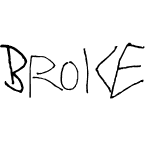 Broke