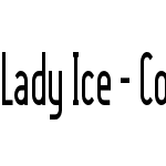 Lady Ice - Condensed