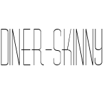 Diner-Skinny