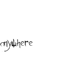 Anywhere