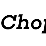 Choplin Medium