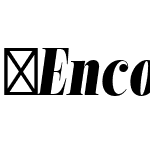 EncorpadaClassicCompressed-ExtraBoldItalic