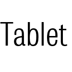TabletGothicCondensedW04-Lt