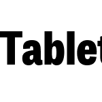 TabletGothicSemiCondensedW01-XBd