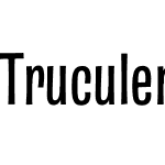 Truculenta Condensed