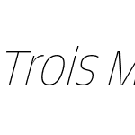 Trois Mille Thin Italic