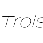 Trois Mille Thin Italic