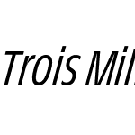 Trois Mille Light Italic