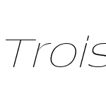 Trois Mille Thin Italic