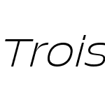 Trois Mille Extralight Italic