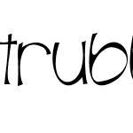 Trubble