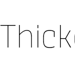 Thicker