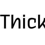 Thicker