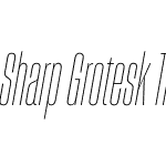 Sharp Grotesk Thin Italic