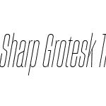 Sharp Grotesk Thin Italic