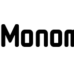 Monomaniac One