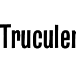 Truculenta 17pt Condensed