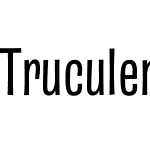 Truculenta 17pt Condensed