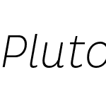 Pluto Cond ExtraLight Italic