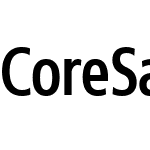 Core Sans N Condensed