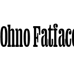 Ohno Fatface