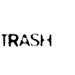 TRASH