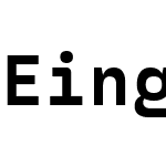 Eingrantch Mono