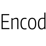 Encode Sans ExtraCondensed