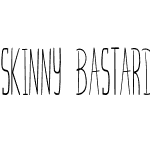 Skinny bastard