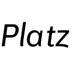 Platz Grotesk Italic