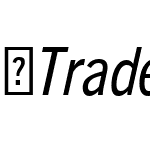 ☞TradeGothicNextLTPro-CnIt