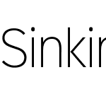 Sinkin Sans Narrow 200 X Light