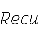 Recursive Sans Casual Static