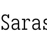 Sarasa Fixed Slab TC