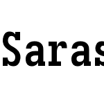 Sarasa Fixed Slab J