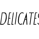 DELICATES