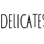 DELICATES