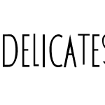 DELICATES