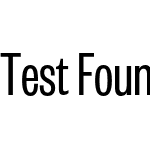 Test Founders Grotesk X-Condensed