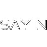 Say Next